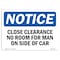 Signmission Safety Sign, OSHA Notice, 10" Height, Close Clearance No Room For Man Sign, Portrait OS-NS-D-710-V-10667 - alternate 1